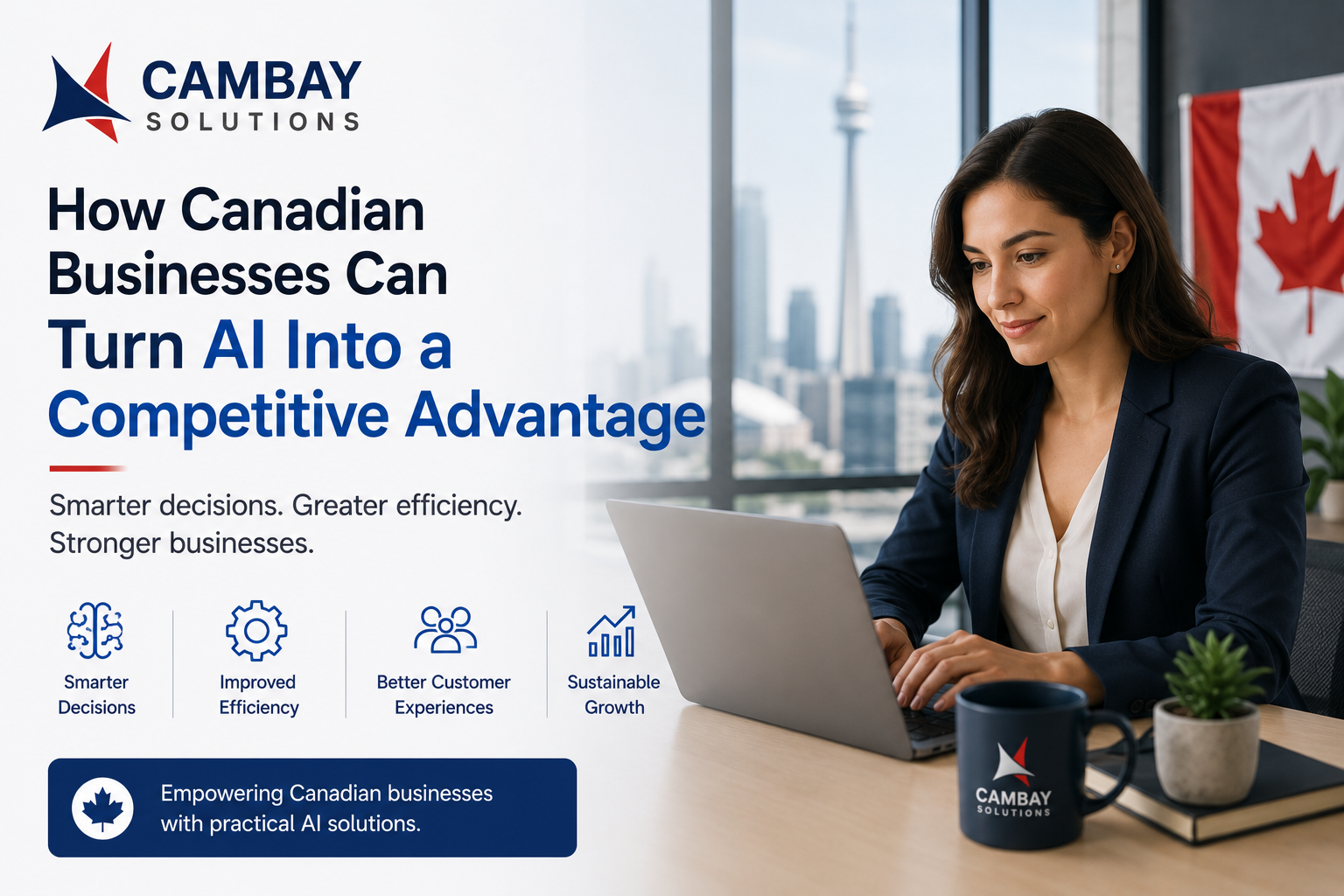 How Canadian Businesses Can Turn AI Into a Competitive Advantage